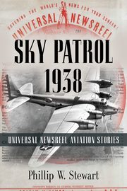 Sky Patrol 1938, Stewart Phillip W.