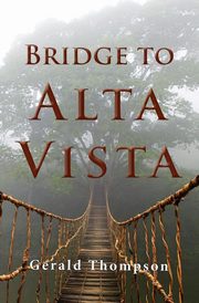 Bridge to Alta Vista, Thompson Gerald