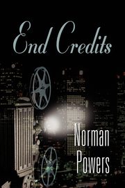 End Credits, Powers Norman