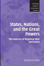 States, Nations, and the Great Powers, Miller Benjamin