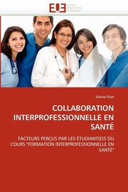 Collaboration interprofessionnelle en sant, FISET-K