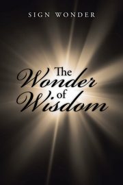 The Wonder of Wisdom, Wonder Sign