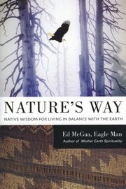 Nature's Way, McGaa Ed