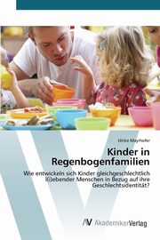 Kinder in Regenbogenfamilien, Mayrhofer Ulrike