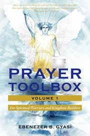 Prayer Toolbox Volume 1, Gyasi Ebenezer B