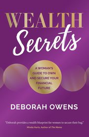 Wealth Secrets, Owens Deborah