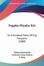 Fugaku Hiyaku-Kei, Katsushika Hokusai