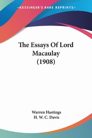 The Essays Of Lord Macaulay (1908), Hastings Warren
