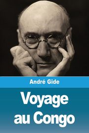 Voyage au Congo, Gide Andr