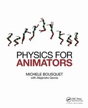 Physics for Animators, Bousquet Michele