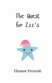 The Quest for Zzz's, Prescott Eleanor
