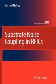 Substrate Noise Coupling in RFICs, Helmy Ahmed