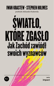 ksiazka tytu: wiato, ktre zgaso autor: Krastew Iwan,Holmes Stephen