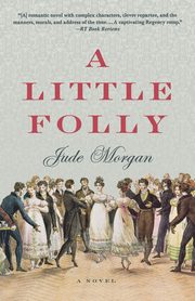A LITTLE FOLLY, MORGAN JUDE