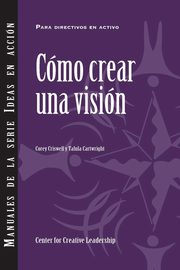 Creating a Vision (International Spanish), Criswell Corey