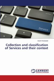 Collection and classification of Services and their context, Khodadadi Arash