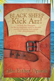 Black Sheep Kick Azz!, Oparah Aku Esther