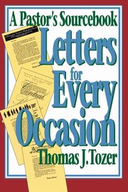 Letters for Every Occasion, Tozer Thomas J.