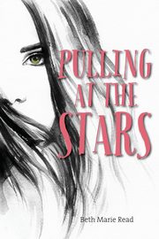 Pulling at the Stars, Read Beth Marie