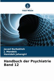 Handbuch der Psychiatrie Band 12, Nurbakhsh Javad