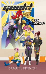 Geek!, Skillman Crystal
