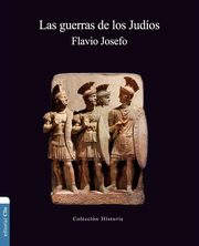 Las guerras de los Judos, Josefo Flavio