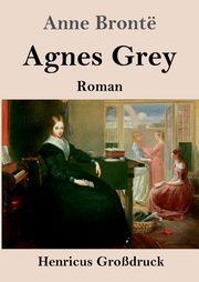 Agnes Grey (Grodruck), Bront Anne