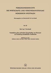 Feststellung Des Optimalen Gasgehaltes Von Bronzen Zur Erzielung Druckdichter Gussstucke, Karabasch Peter