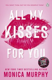 All My Kisses for You, Murphy Monica