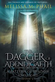 ksiazka tytu: The Dagger of Adendigaeth autor: McPhail Melissa