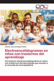 Electroencefalogramas en ni?os con trastornos del aprendizaje, Uzctegui Vielma Antonio Jose