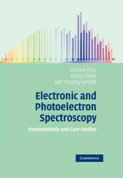 Electronic and Photoelectron Spectroscopy, Ellis Andrew