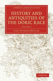 History and Antiquities of the Doric Race, Muller Carl Otfried