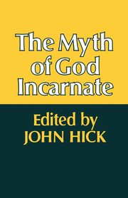 The Myth of God Incarnate, 