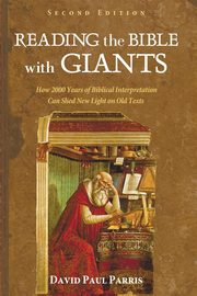 Reading the Bible with Giants, Parris David Paul