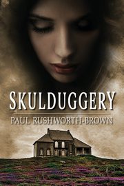 Skulduggery, Rushworth-Brown Paul