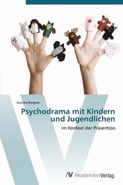 ksiazka tytu: Psychodrama Mit Kindern Und Jugendlichen autor: Bergner Suleika
