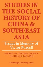 Studies in the Social History of China and South-East Asia, 