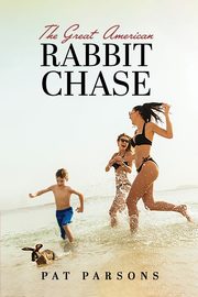 The Great American Rabbit Chase, Parsons Pat