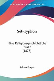 Set-Typhon, Meyer Eduard