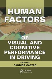 Human Factors of Visual and Cognitive Performance in Driving, Castro Candida