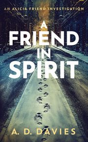 A Friend in Spirit, Davies A.D.