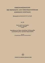 Herstellung Von Solen Einheitlicher Teilchengrosse Und Ermittlung Ihrer Optischen Eigenschaften, Fragstein Conrad