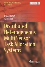 Distributed Heterogeneous Multi Sensor Task Allocation Systems, Tkach Itshak