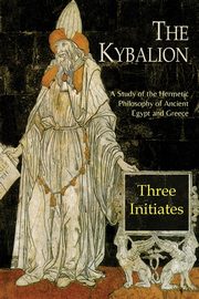 ksiazka tytu: The Kybalion autor: Three Initiates