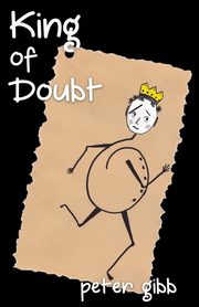 King of Doubt, Gibb Peter