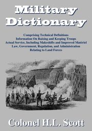 Military Dictionary, Scott Colonel H. L.