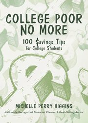 College Poor No More, Perry Higgins Michelle