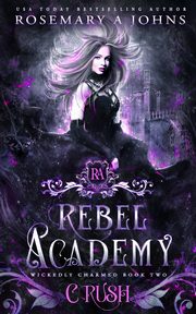 Rebel Academy Crush, Johns Rosemary A