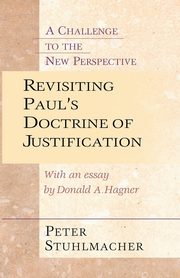 Revisiting Paul's Doctrine of Justification, Stuhlmacher Peter